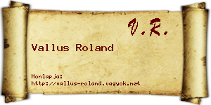Vallus Roland névjegykártya